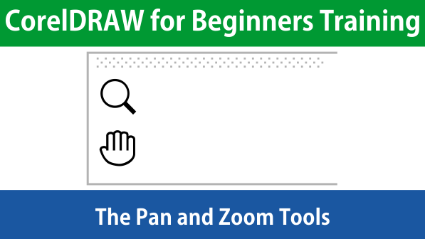 CorelDRAW for beginners tutorial the Pan and Zoom Tools